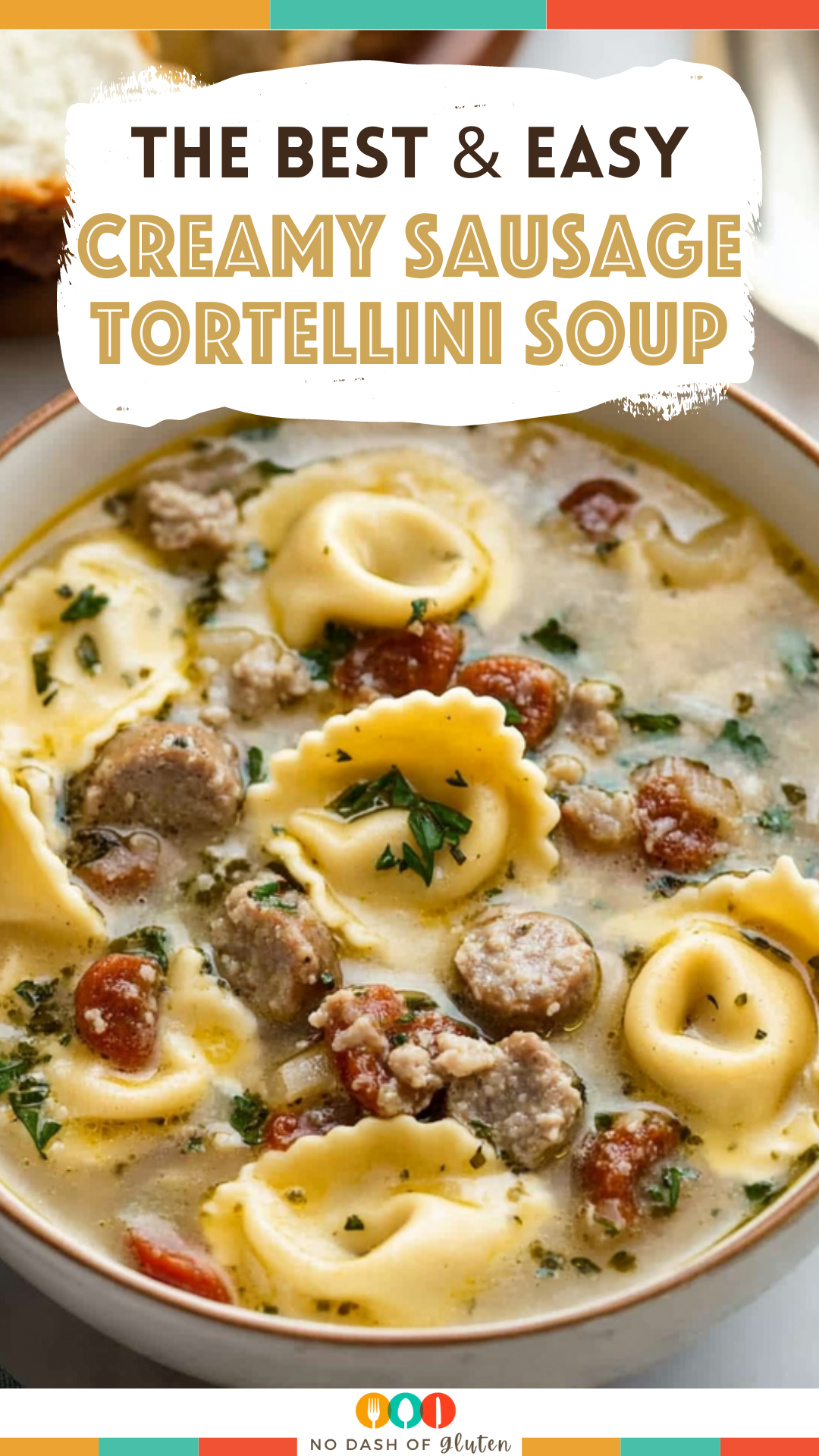 Creamy Sausage Tortellini Soup