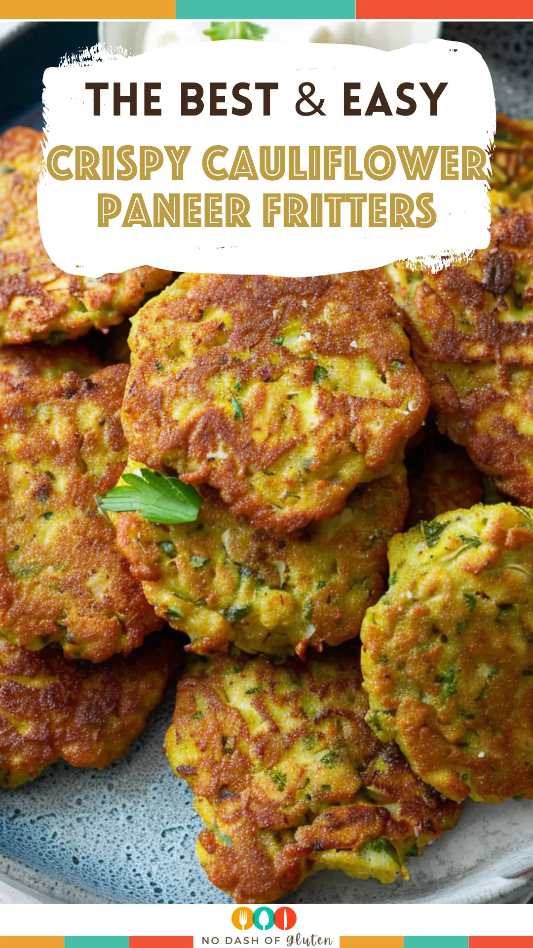 Crispy Cauliflower Paneer Fritters