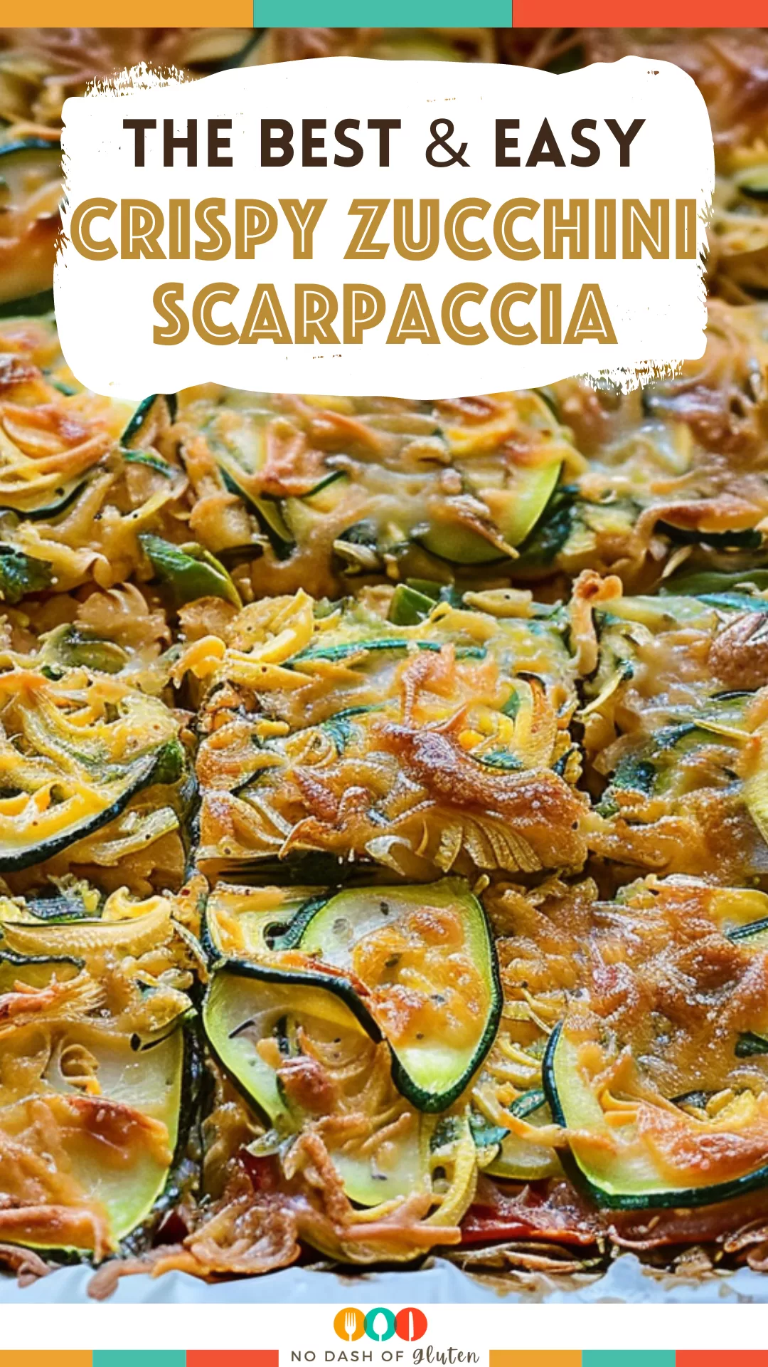 Crispy Zucchini Scarpaccia