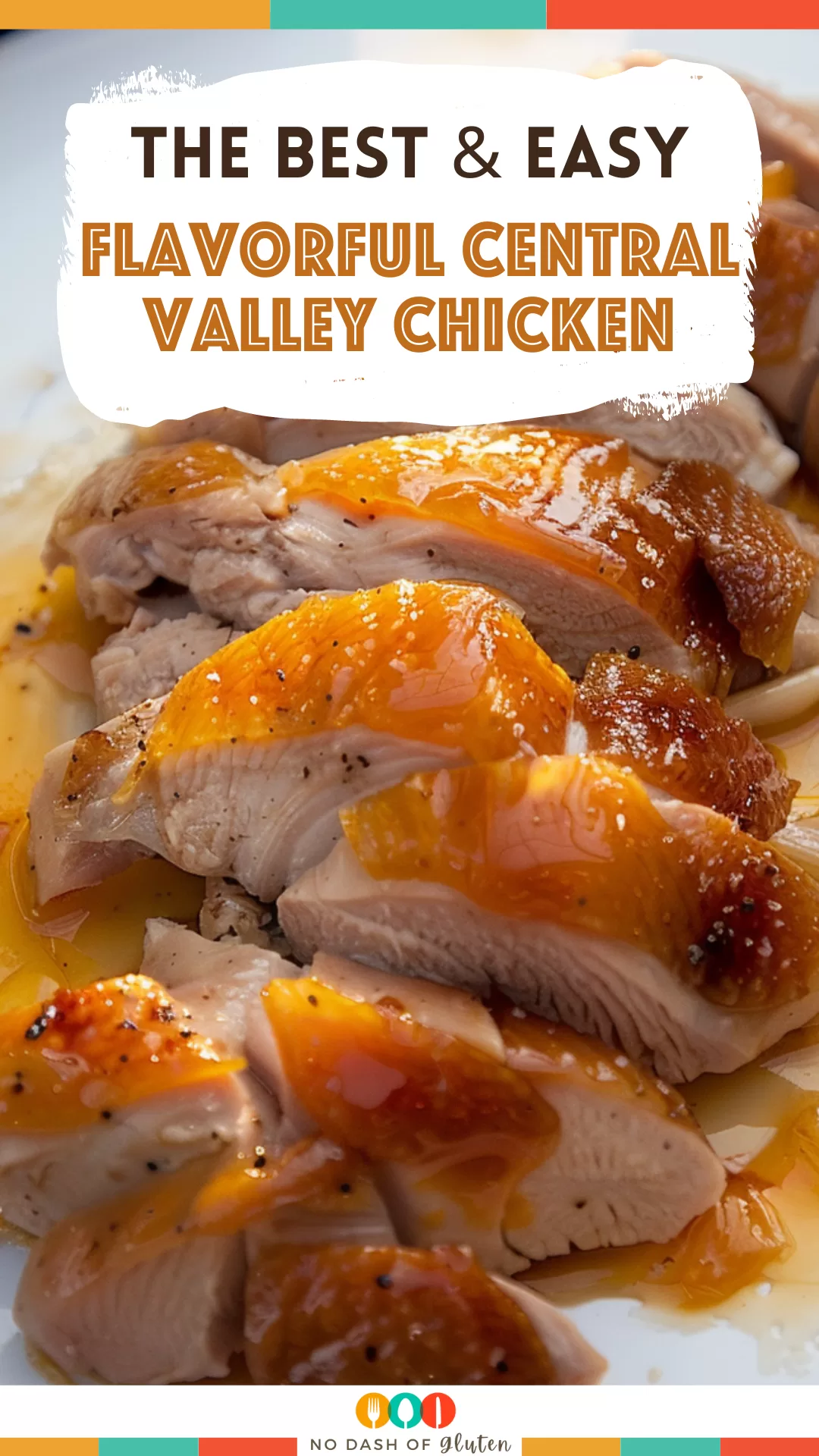 Flavorful Central Valley Chicken