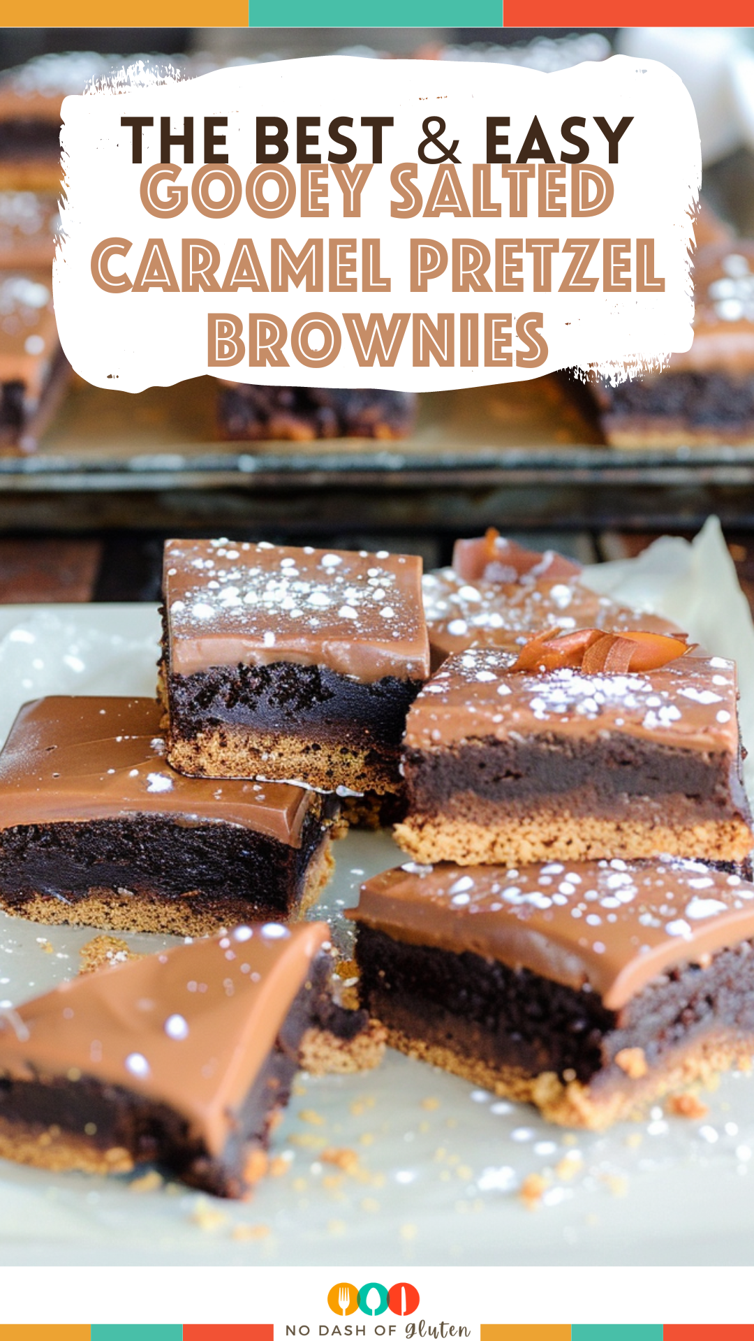 Gooey Salted Caramel Pretzel Brownies