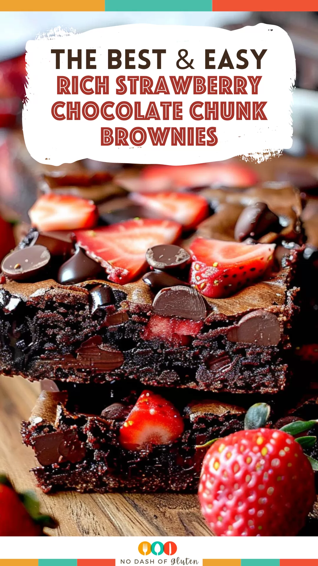 Rich Strawberry Chocolate Chunk Brownies