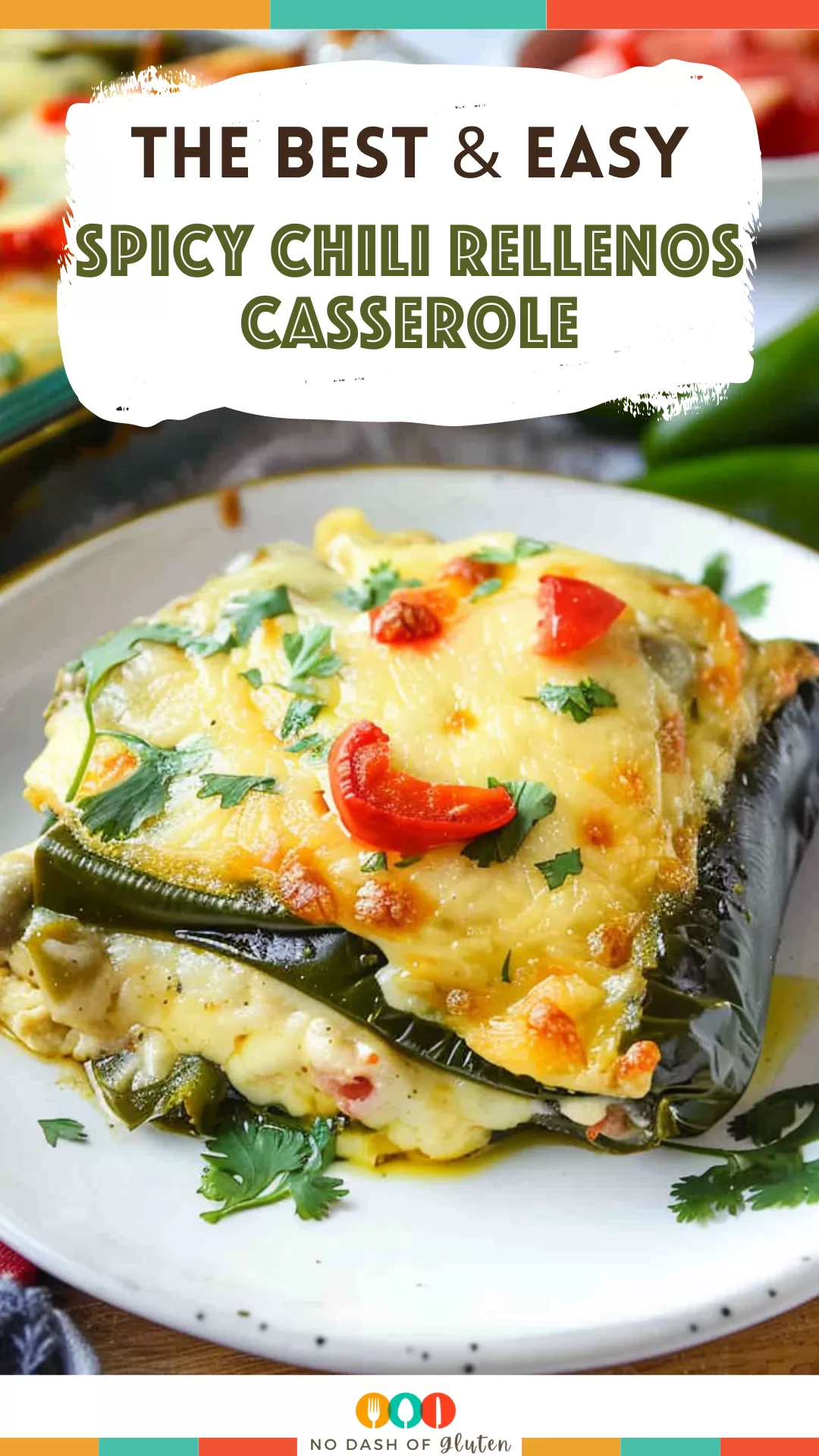 Spicy Chili Rellenos Casserole