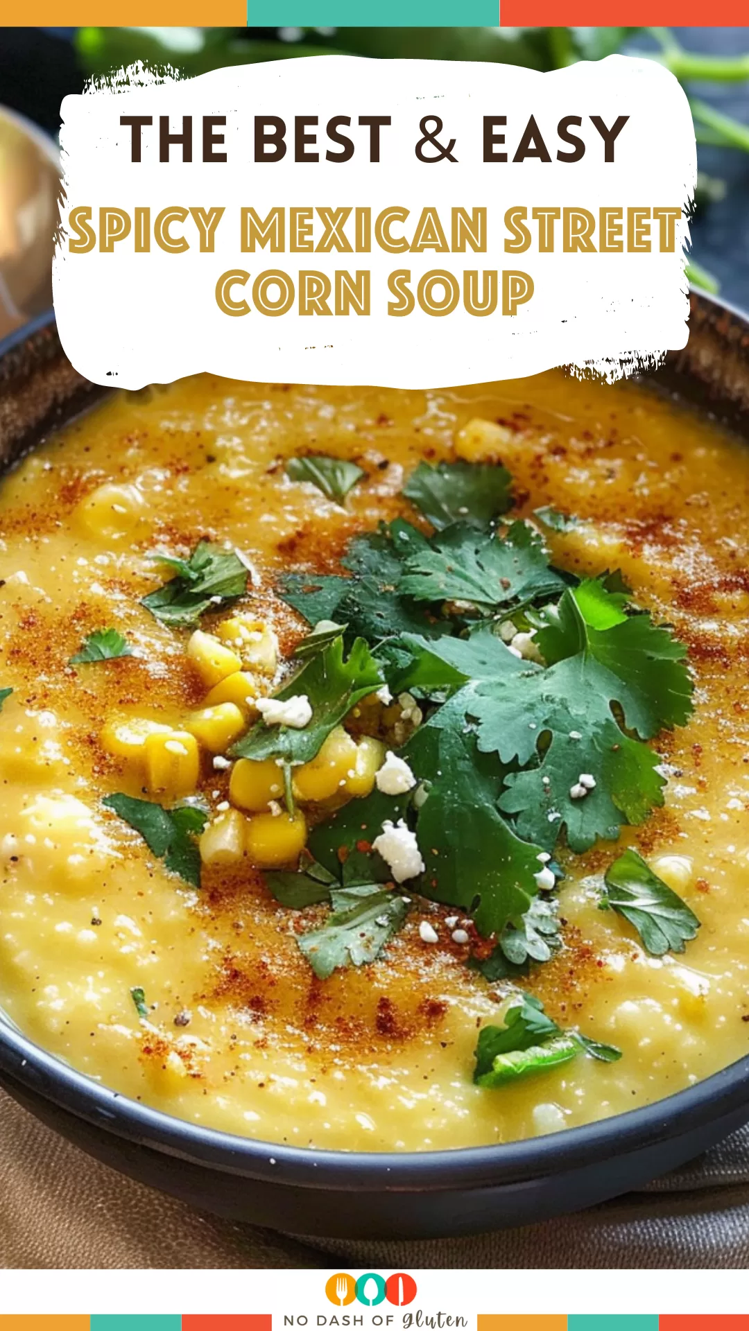 Spicy Mexican Street Corn Soup