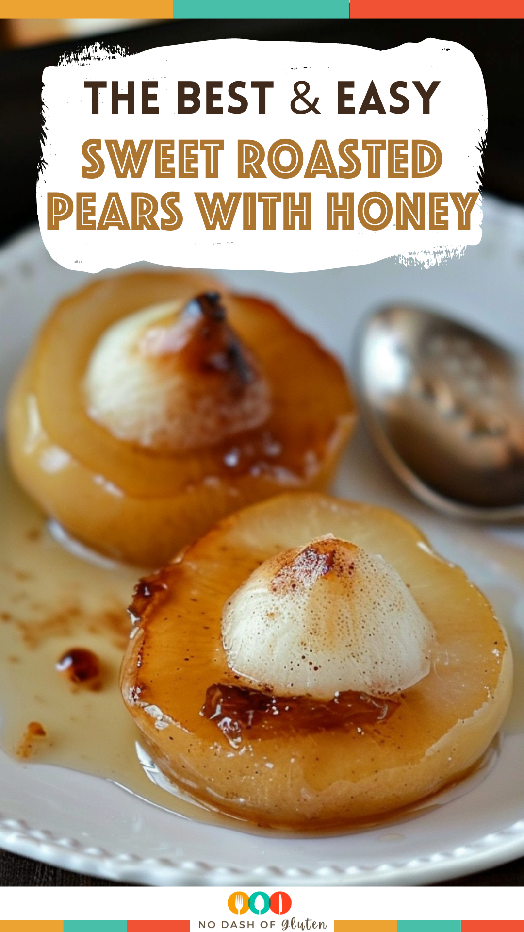 Sweet Roasted Pears with Honey