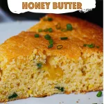 Sweet and Spicy Cornbread with Honey Butter