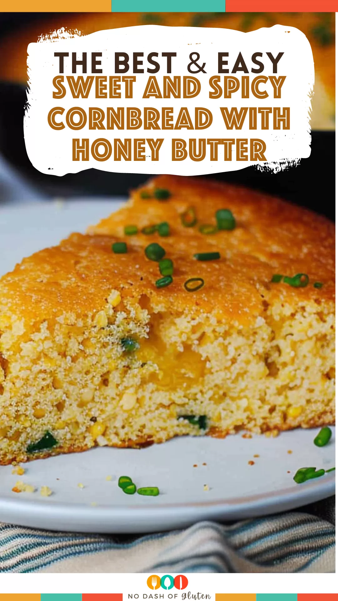 Sweet and Spicy Cornbread with Honey Butter