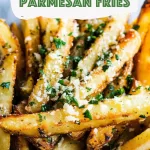 Baked Garlic Parmesan Fries