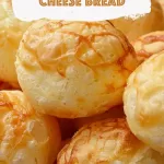 Cheesy Brazilian Cheese Bread