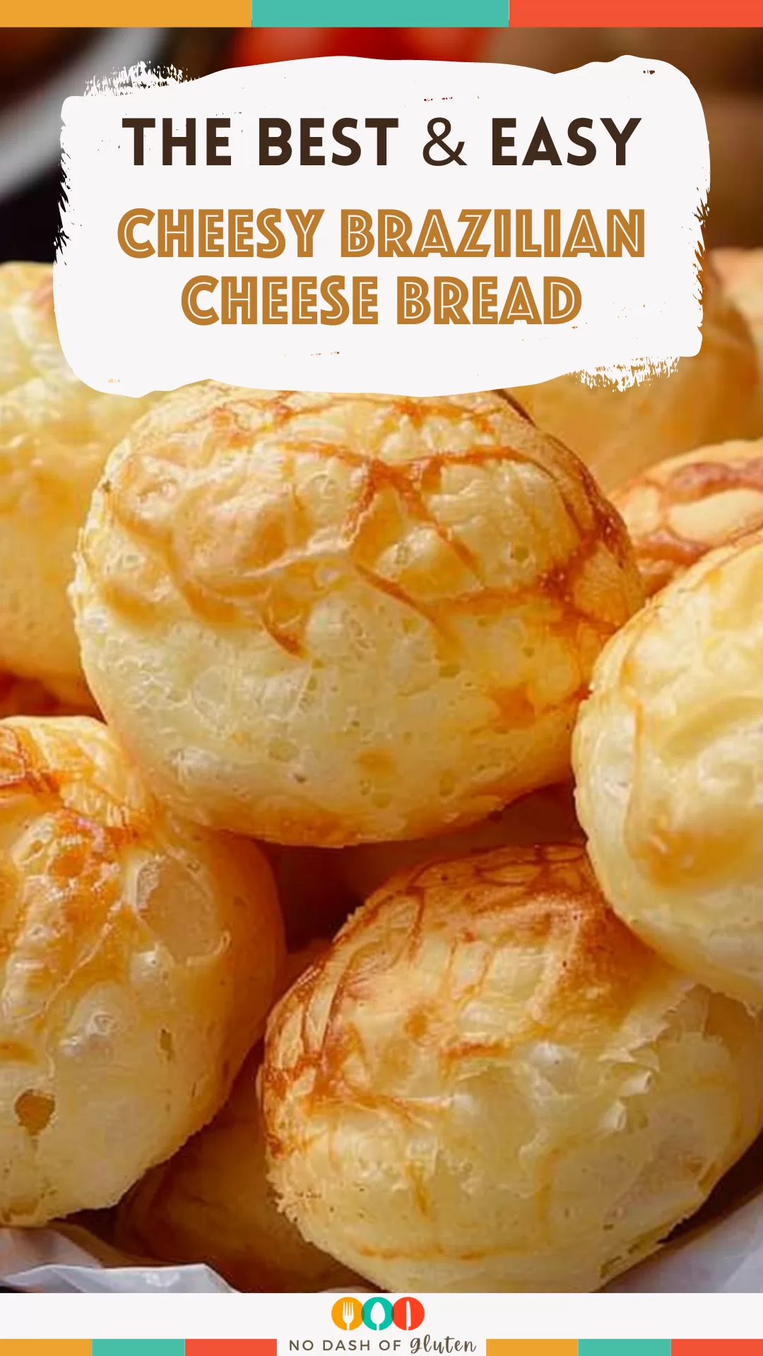 Cheesy Brazilian Cheese Bread