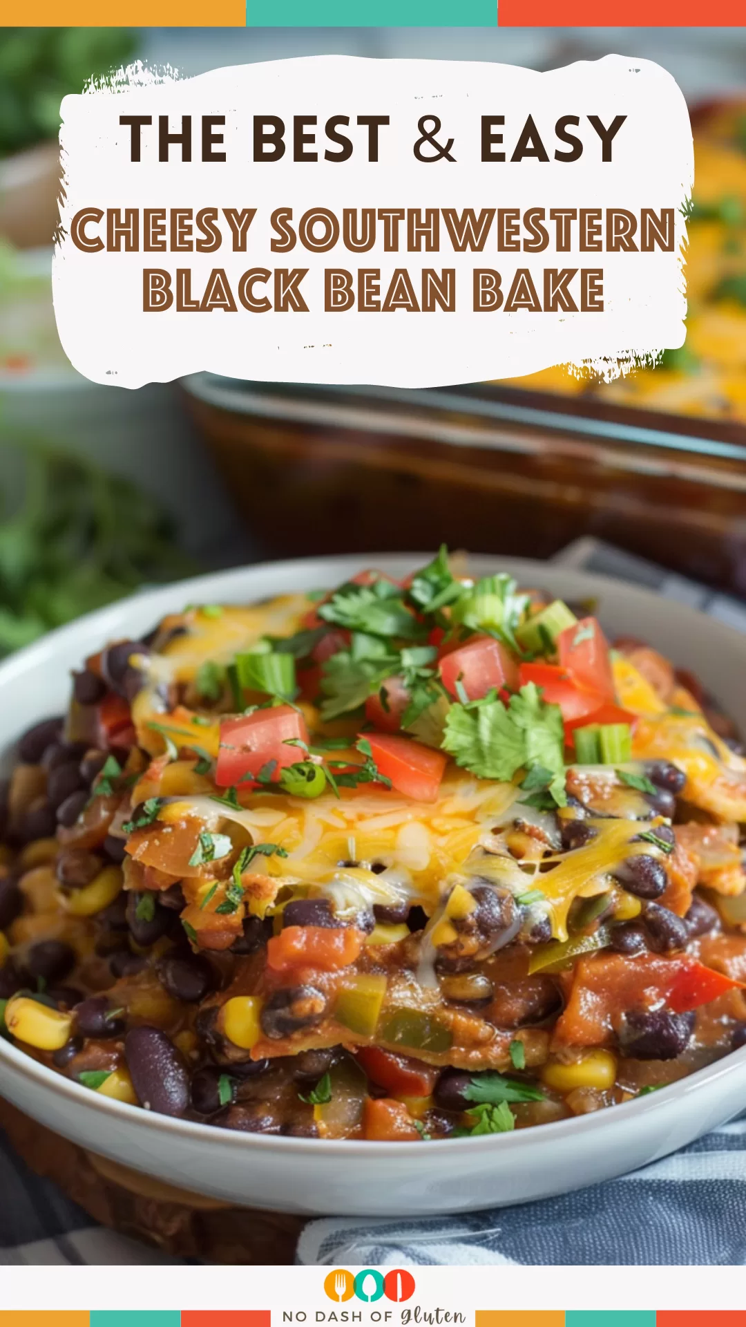 Cheesy Southwestern Black Bean Bake