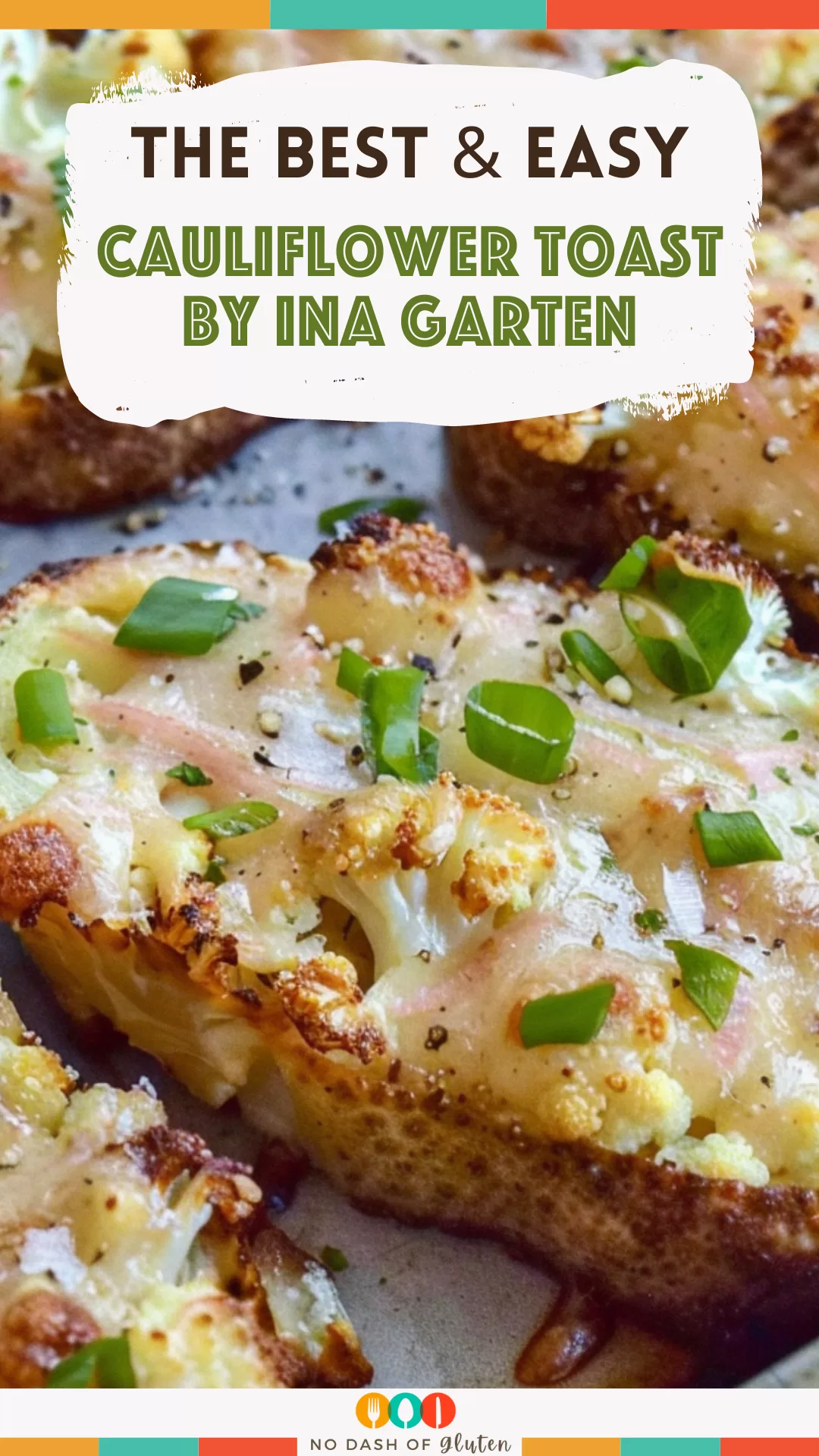 Easy Cauliflower Toast by Ina Garten