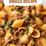 Easy Creamy Beef and Shells Recipe