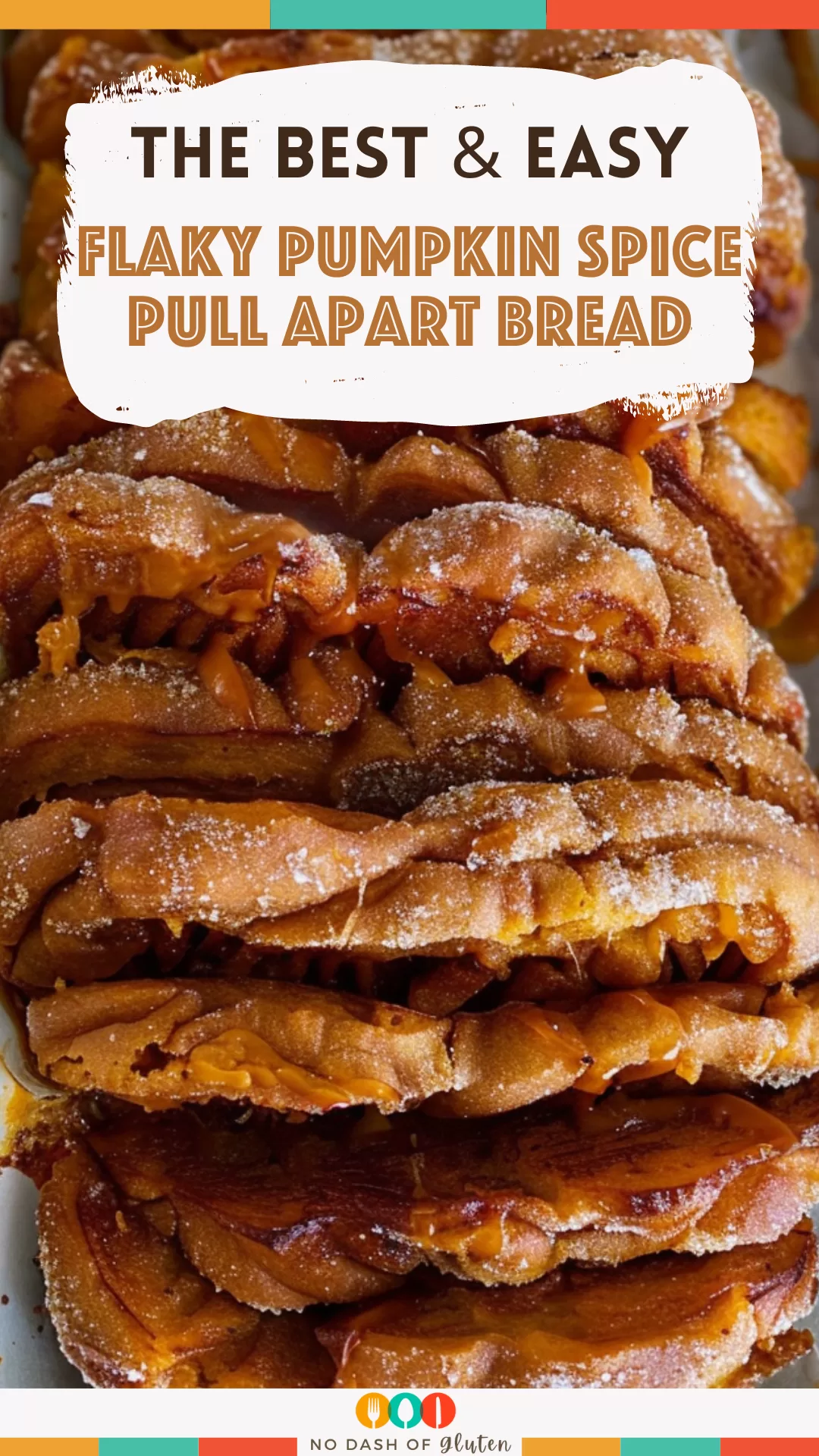 Flaky Pumpkin Spice Pull Apart Bread