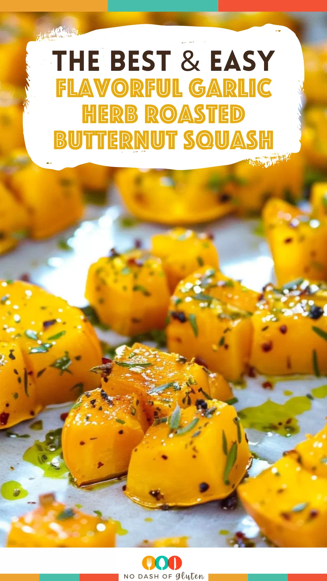 Flavorful Garlic Herb Roasted Butternut Squash