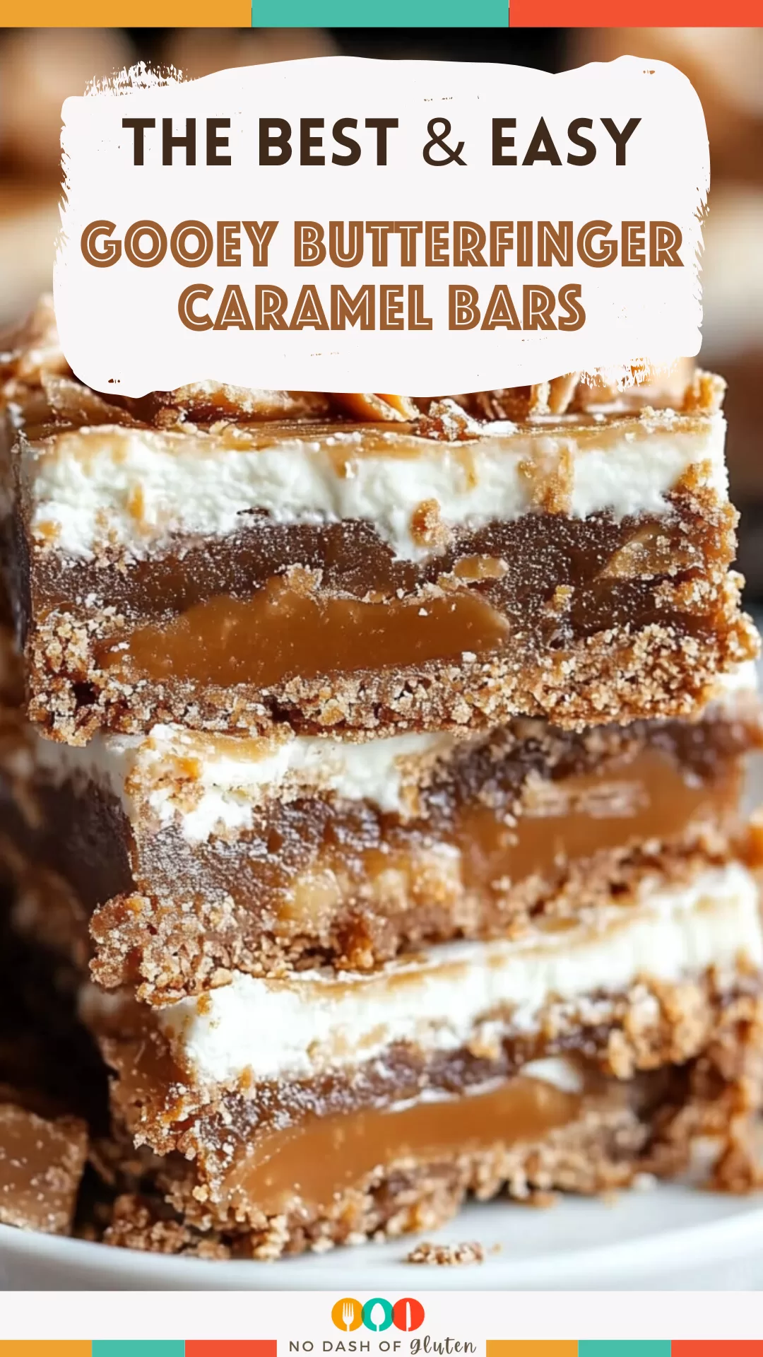 Gooey Butterfinger Caramel Bars