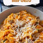 Hearty Ground Beef Orzo