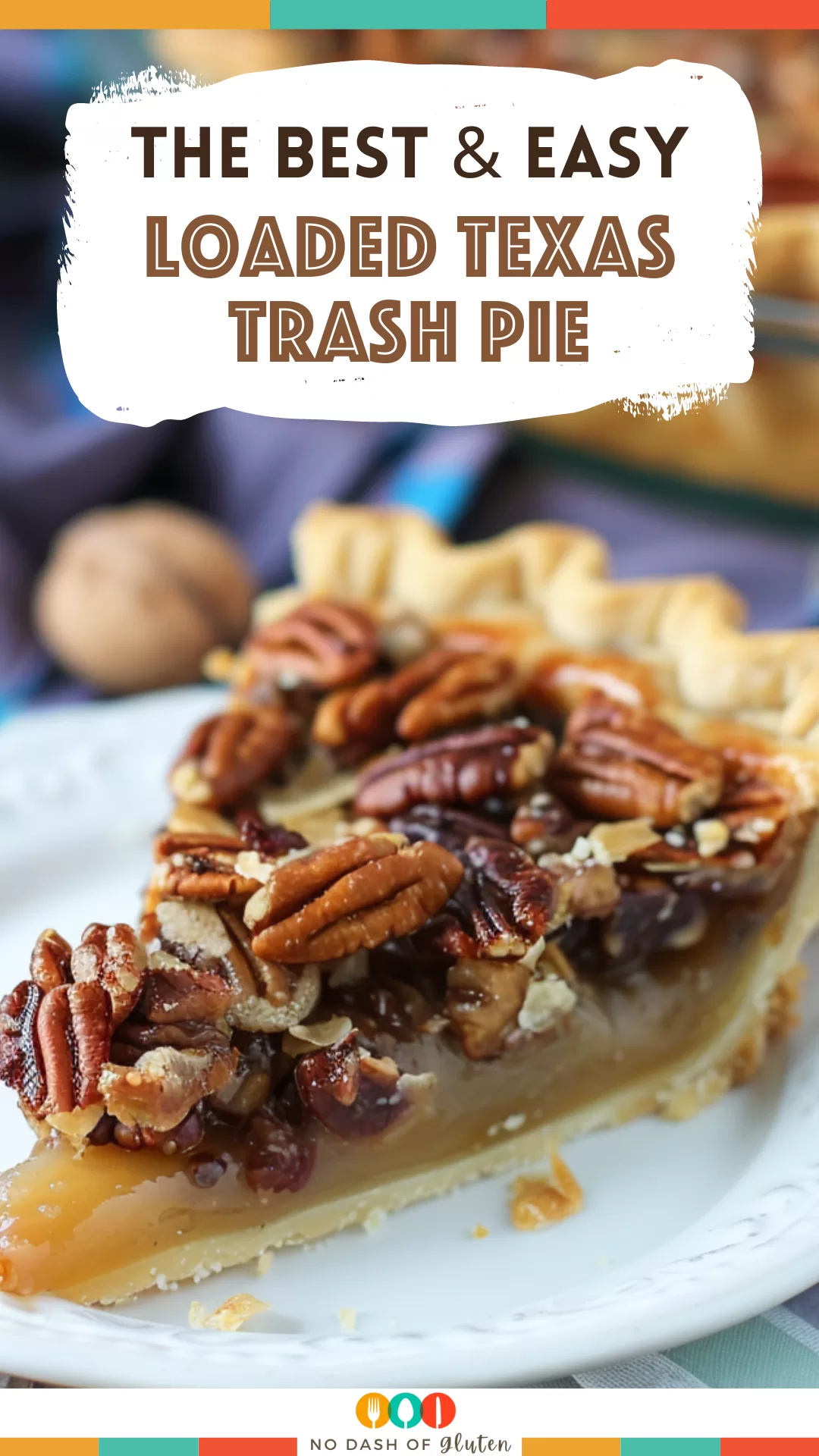 Loaded Texas Trash Pie