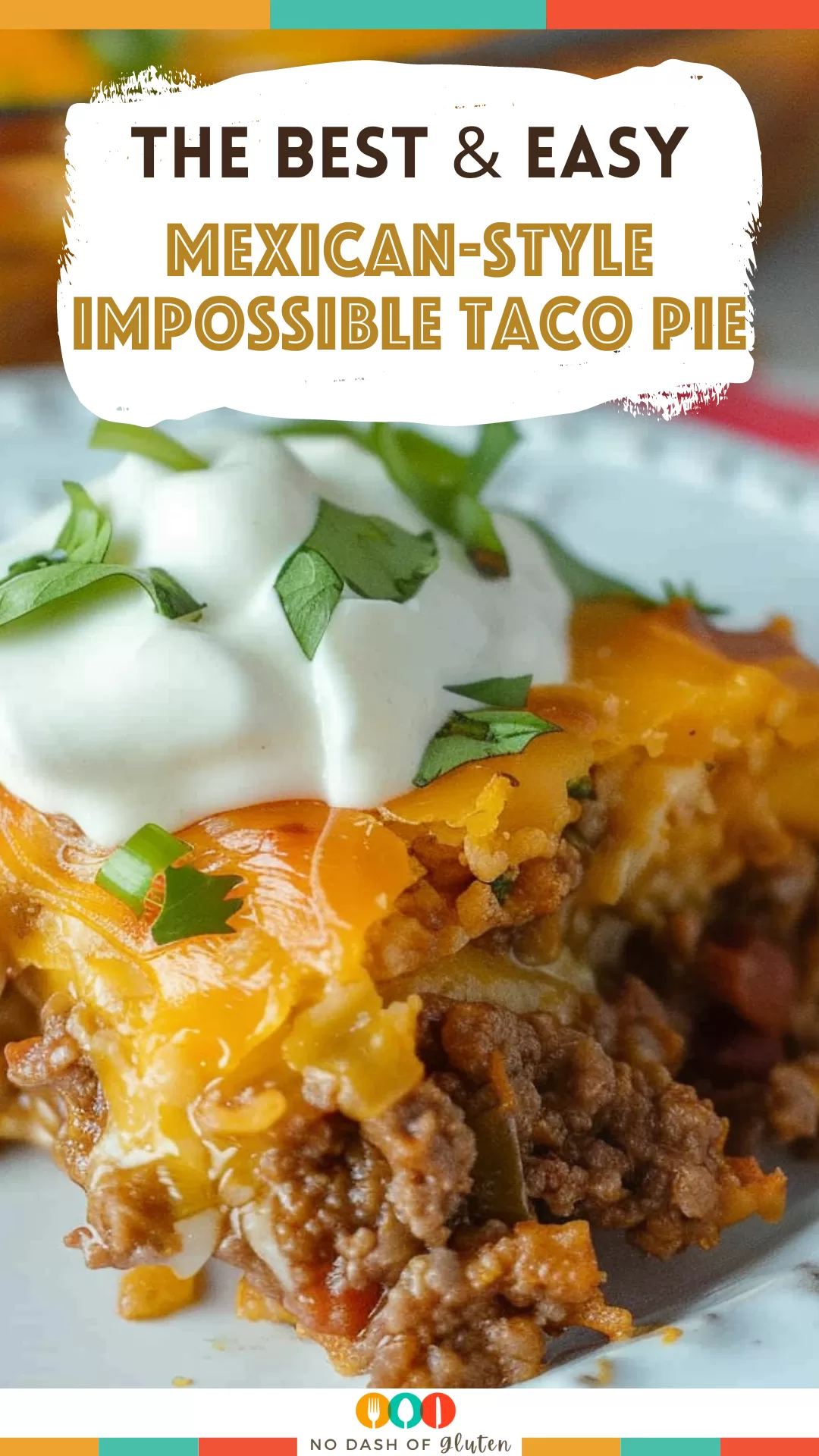 Mexican-Style Impossible Taco Pie