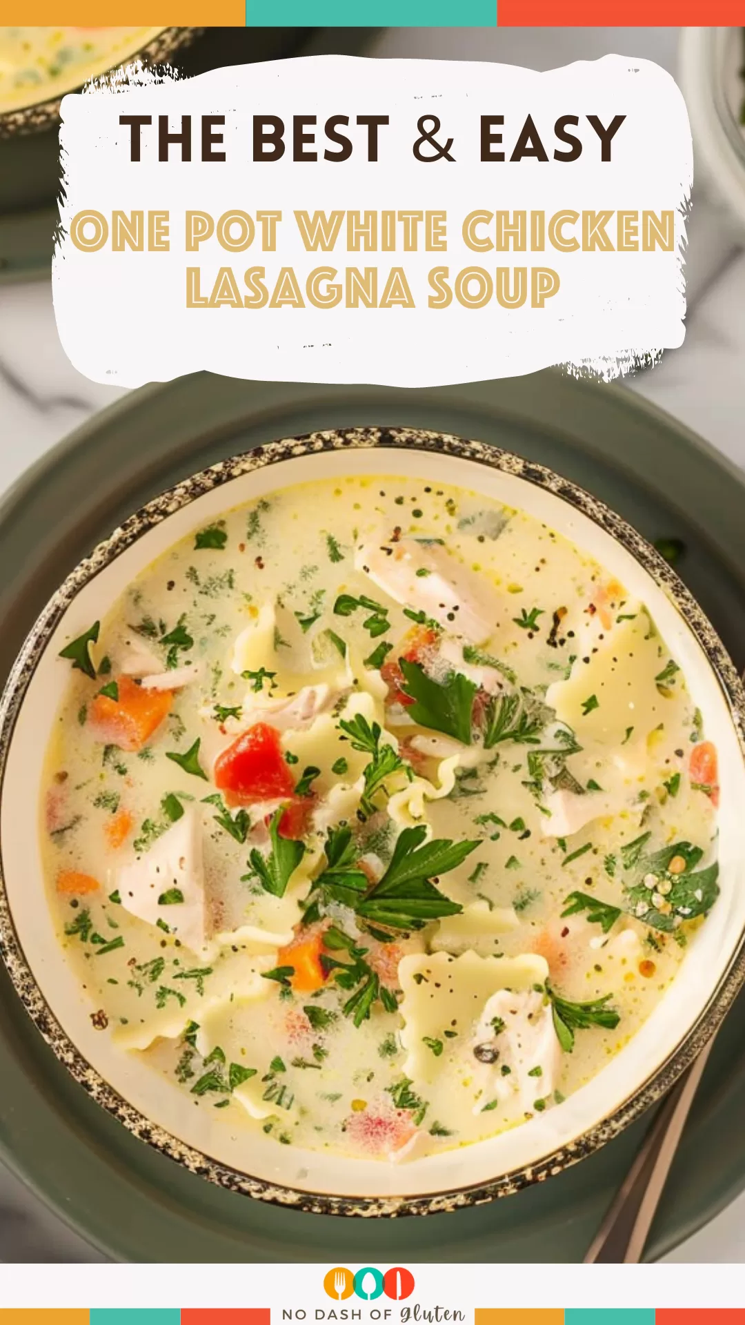 One Pot White Chicken Lasagna Soup