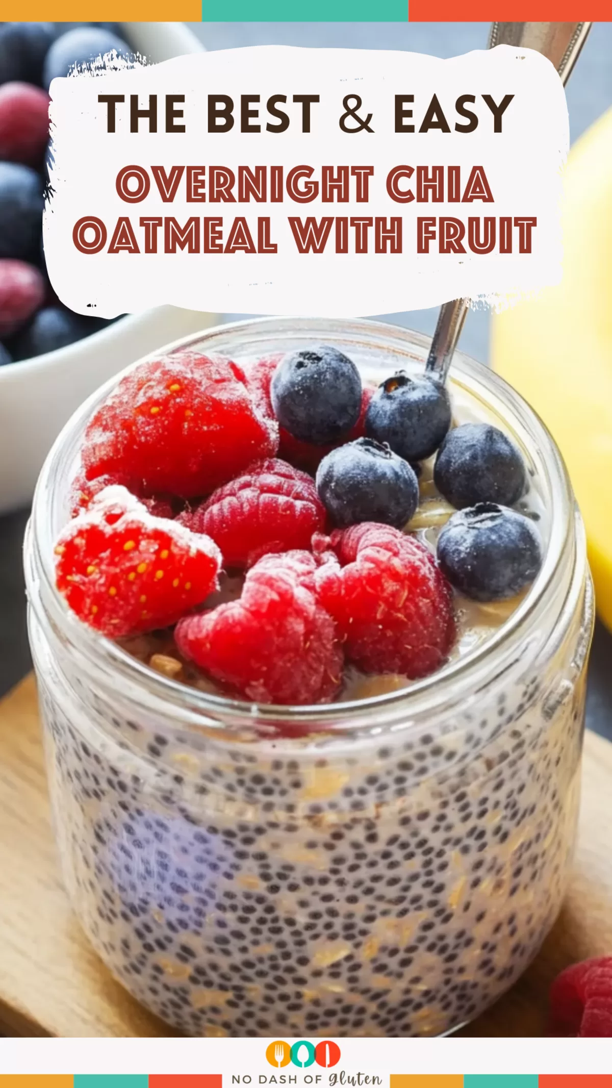 Overnight Chia Oatmeal with Fruit