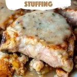 Savory Stuffed Pork Chops with Stuffing