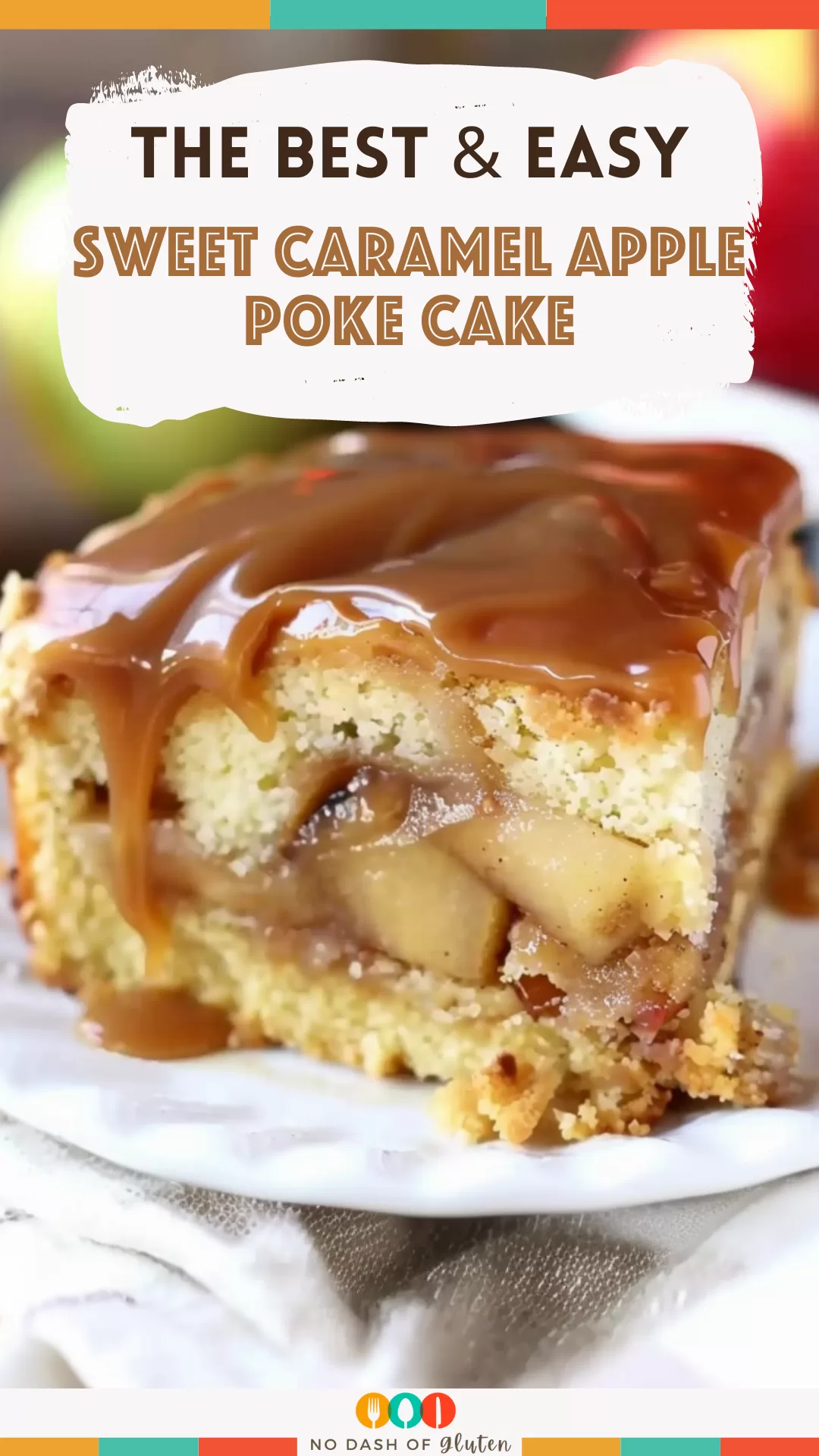 Sweet Caramel Apple Poke Cake