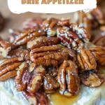 Warm Maple Pecan Brie Appetizer