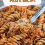 Cheesy Taco Pasta Recipe