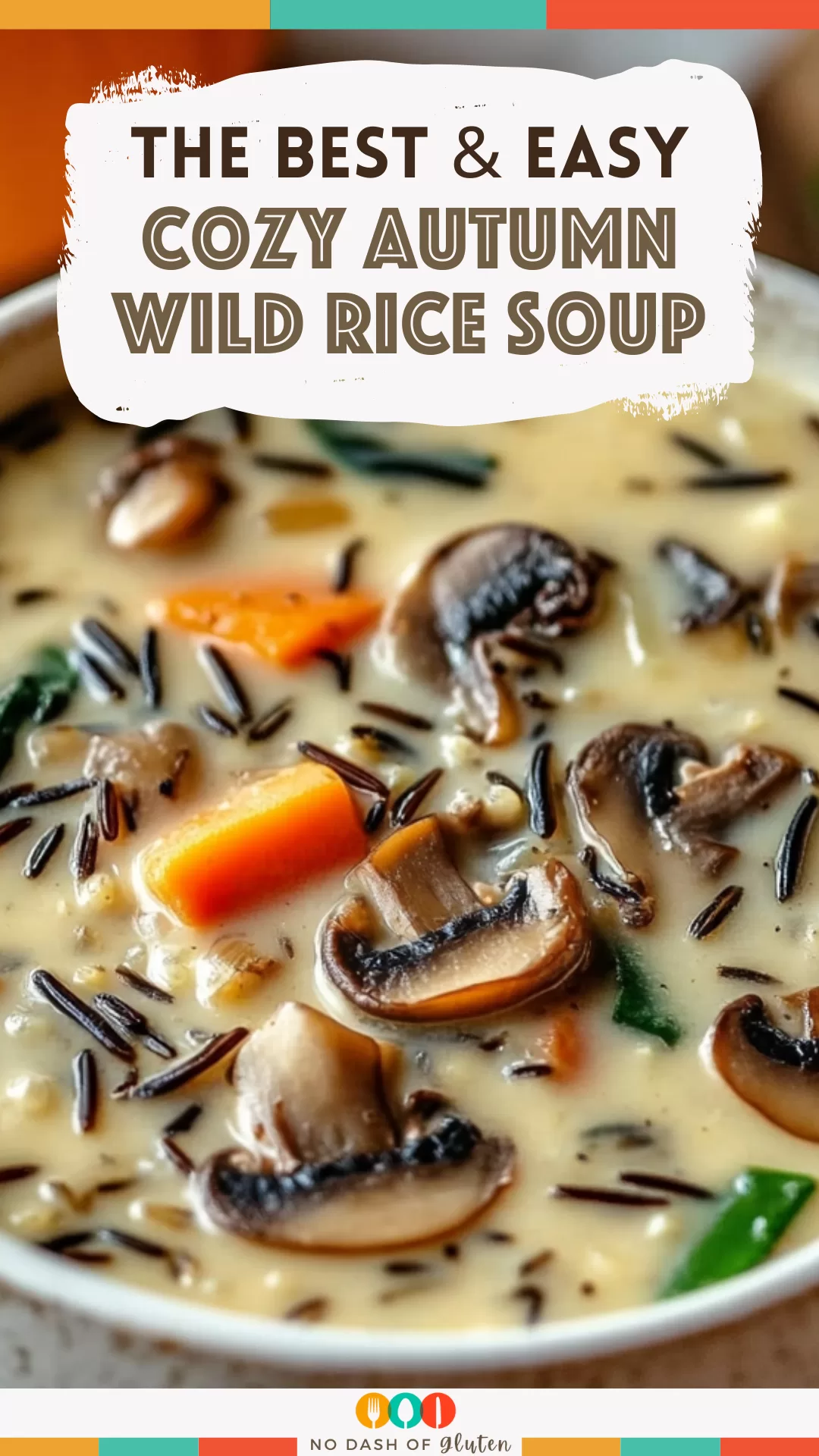 Cozy Autumn Wild Rice Soup