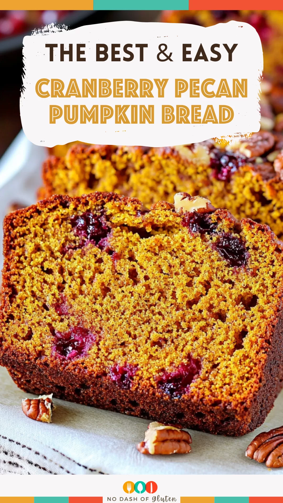 Cranberry Pecan Pumpkin Bread