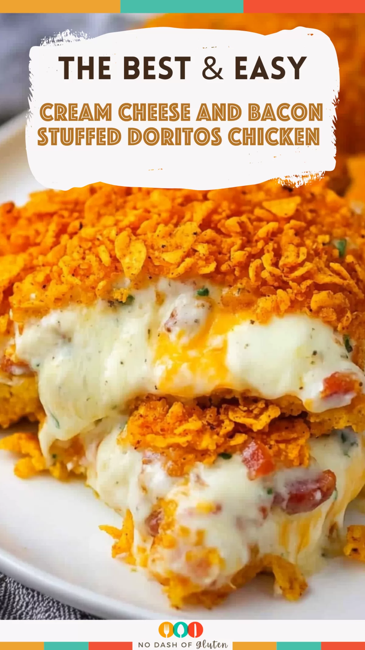 Cream Cheese and Bacon Stuffed Doritos Chicken