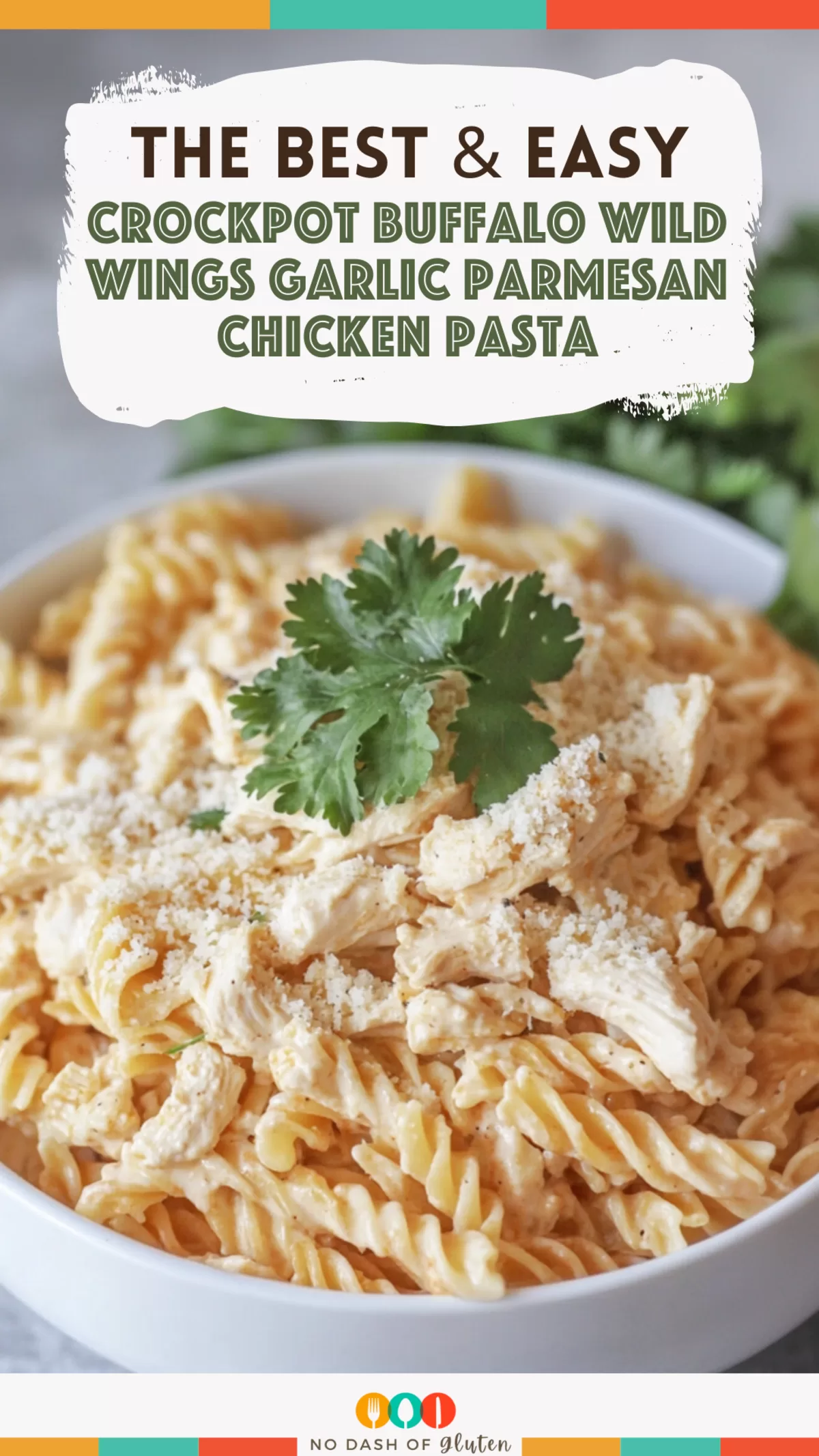 Crockpot Buffalo Wild Wings Garlic Parmesan Chicken Pasta