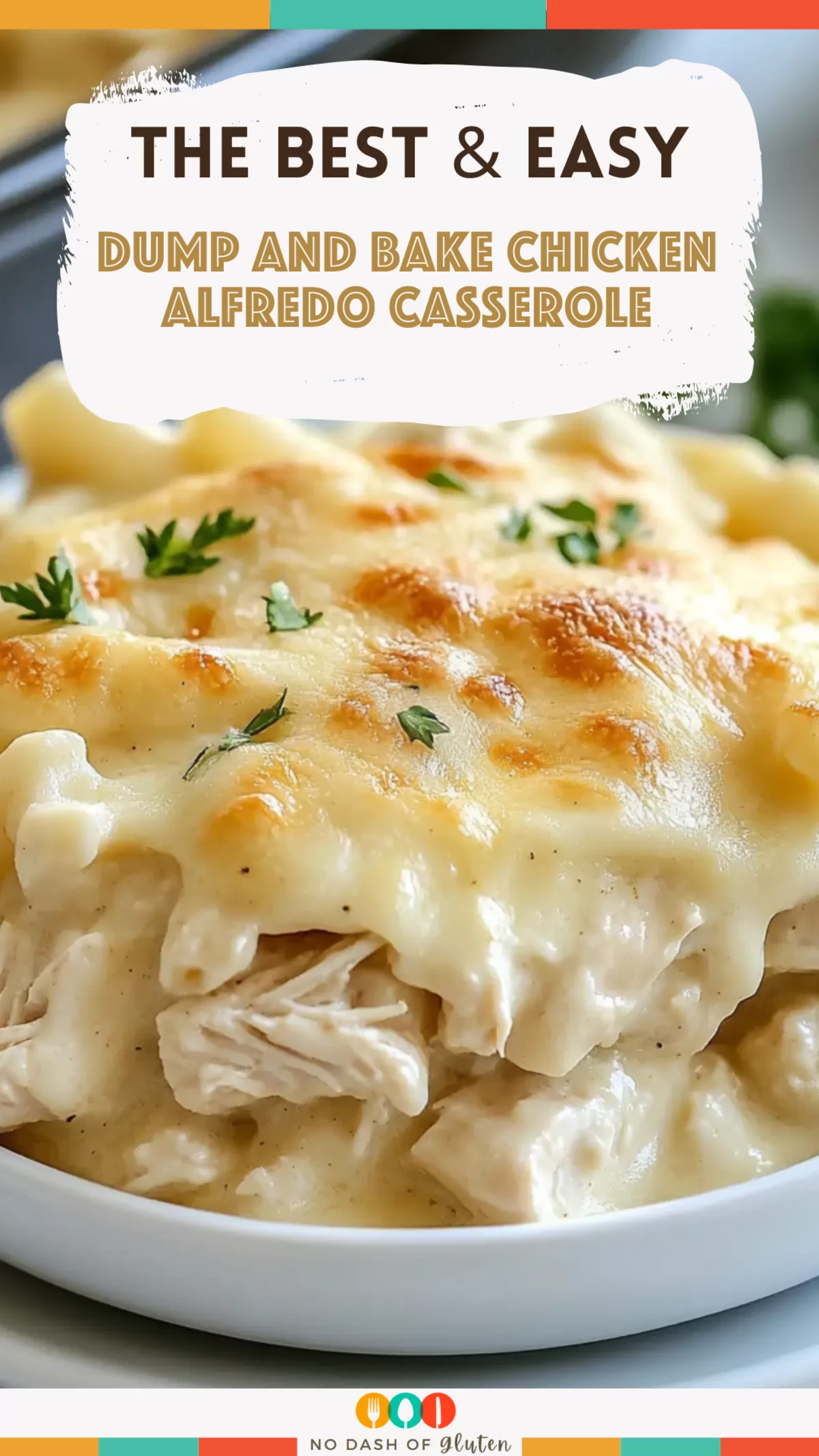 Dump and Bake Chicken Alfredo Casserole