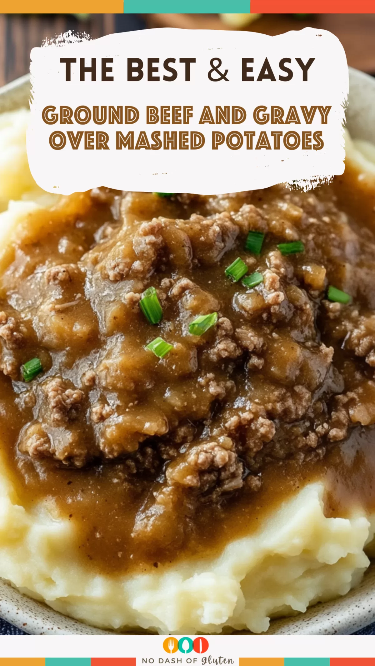 Ground Beef and Gravy Over Mashed Potatoes