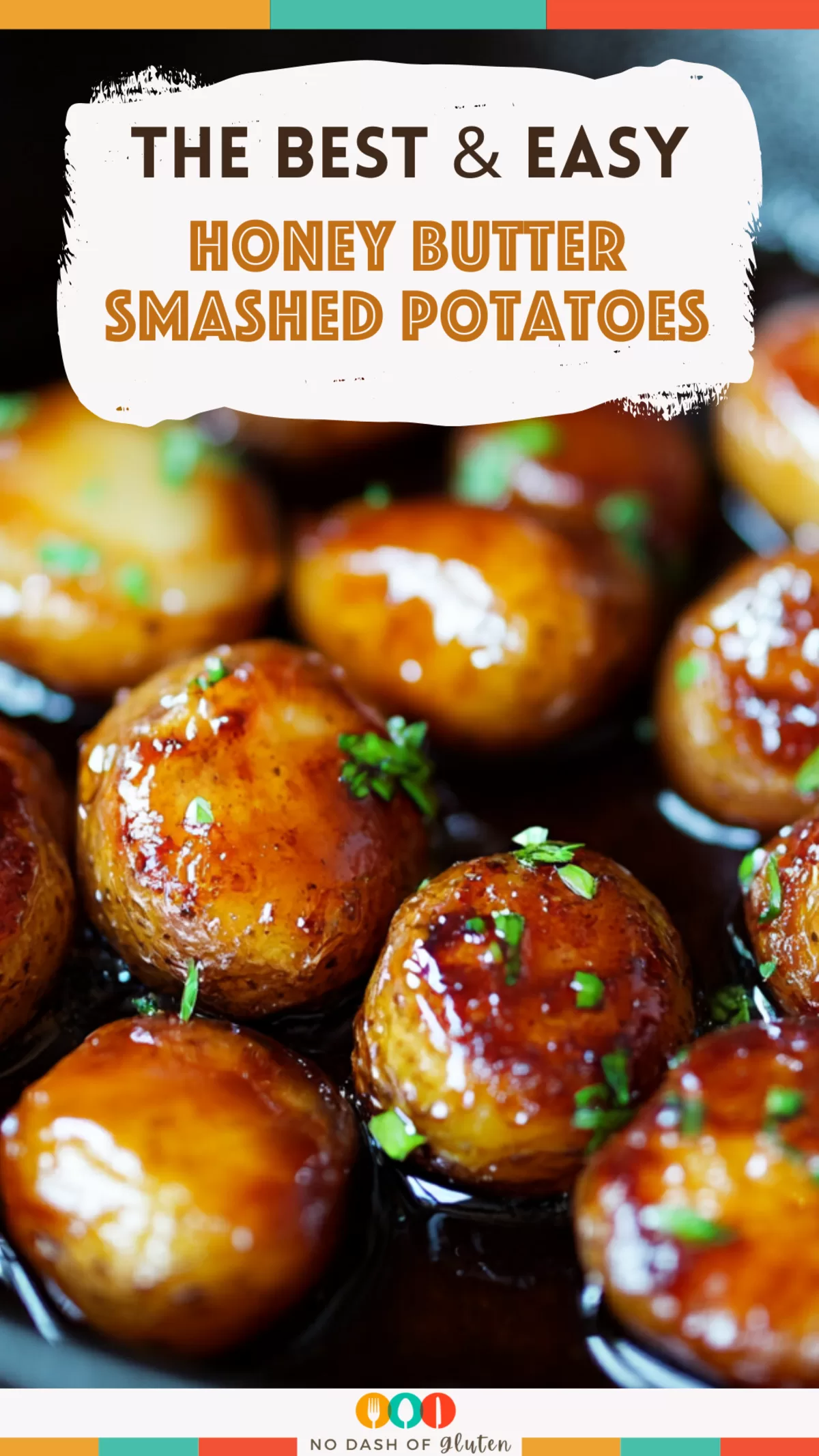 Honey Butter Smashed Potatoes