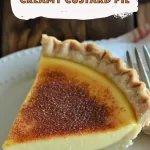 Old Fashioned Silky Creamy Custard Pie