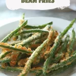 Oven Baked Green Bean Fries