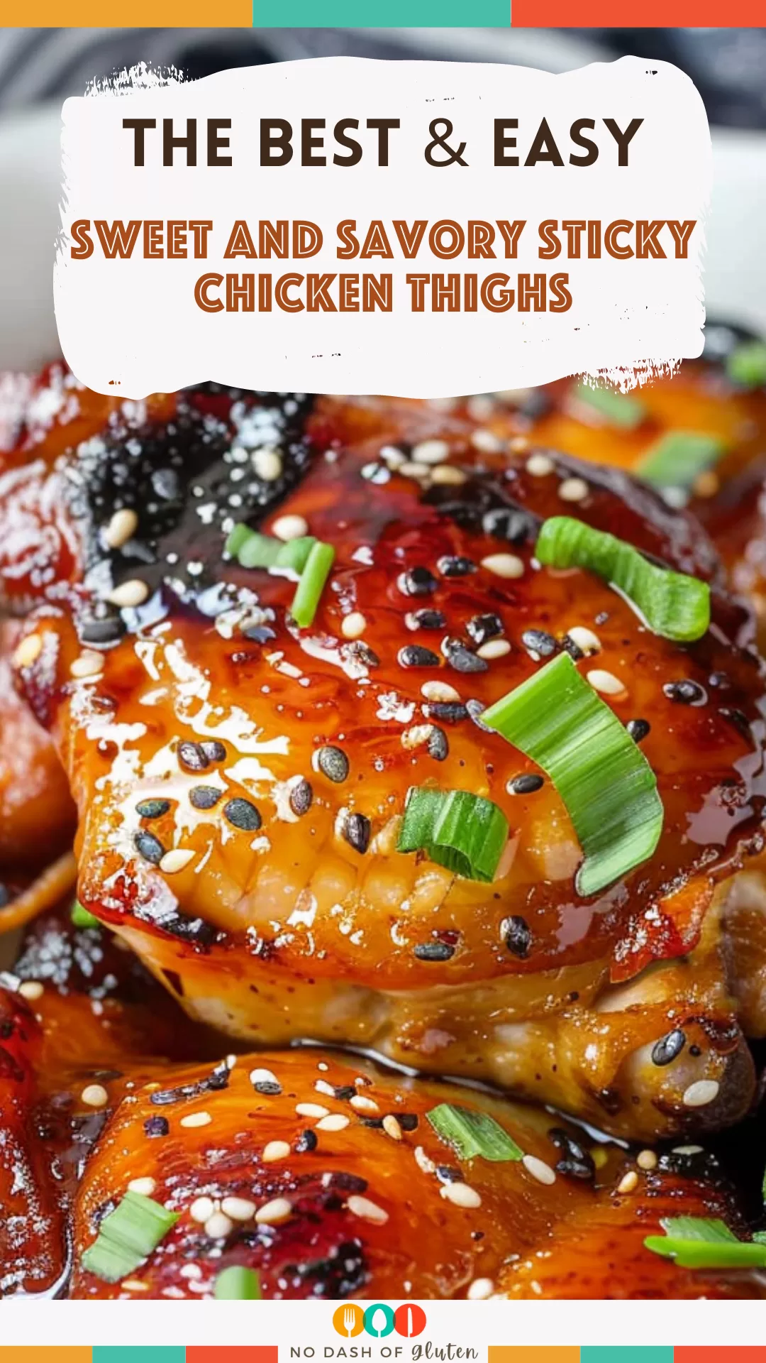 Sweet and Savory Sticky Chicken Thighs