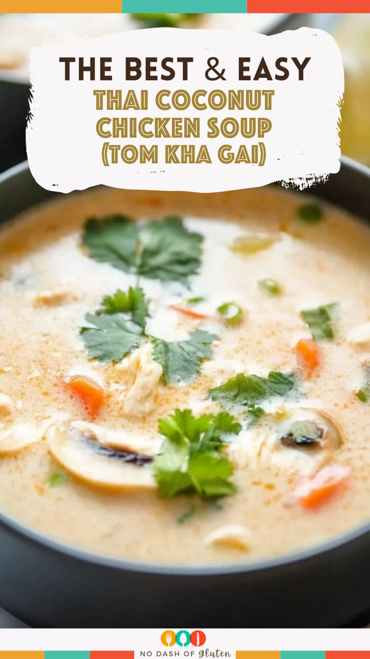 Thai Coconut Chicken Soup (Tom Kha Gai)