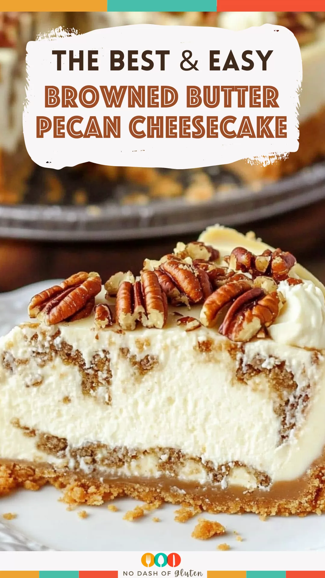 Browned Butter Pecan Cheesecake