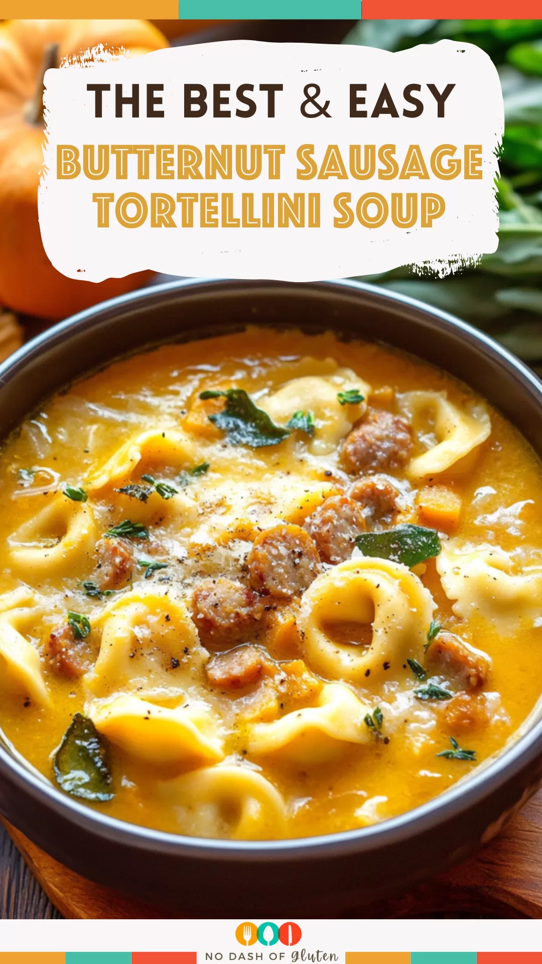 Butternut Sausage Tortellini Soup