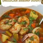 Caldo de Camaron (Mexican Shrimp Soup)