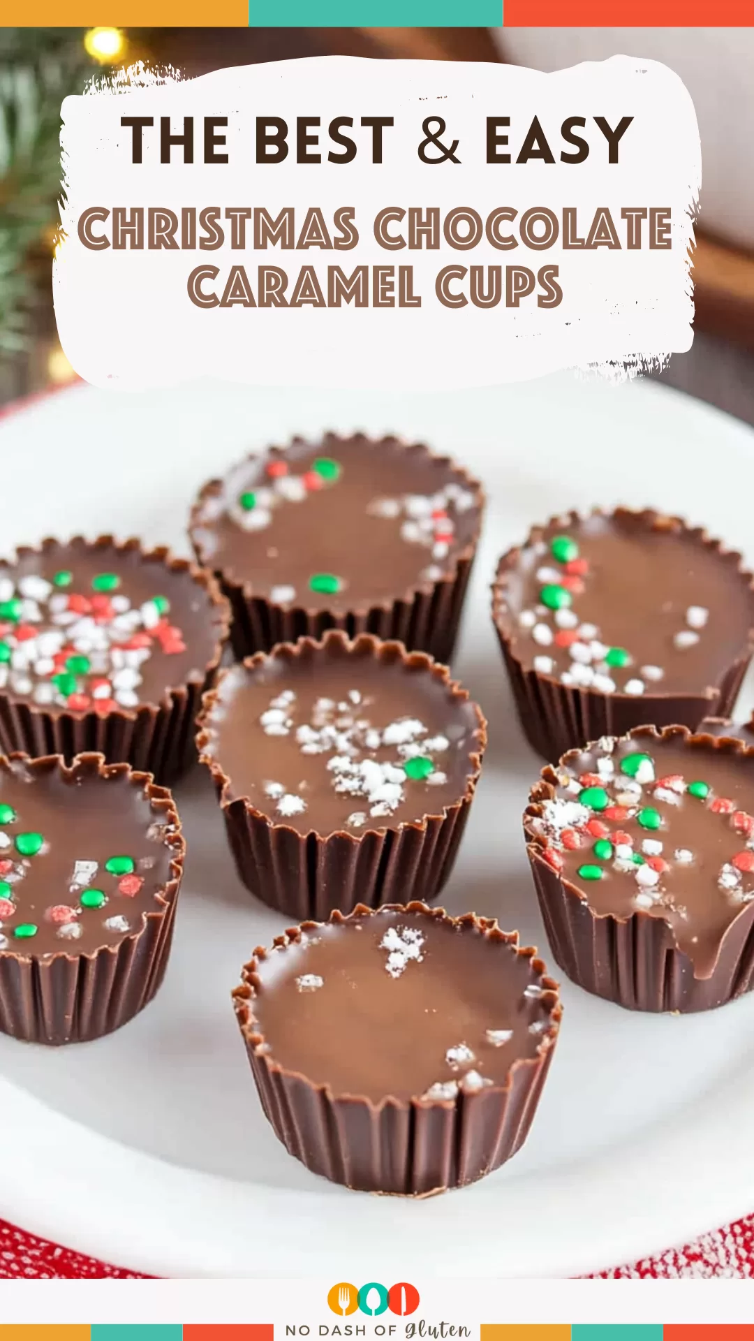 Christmas Chocolate Caramel Cups