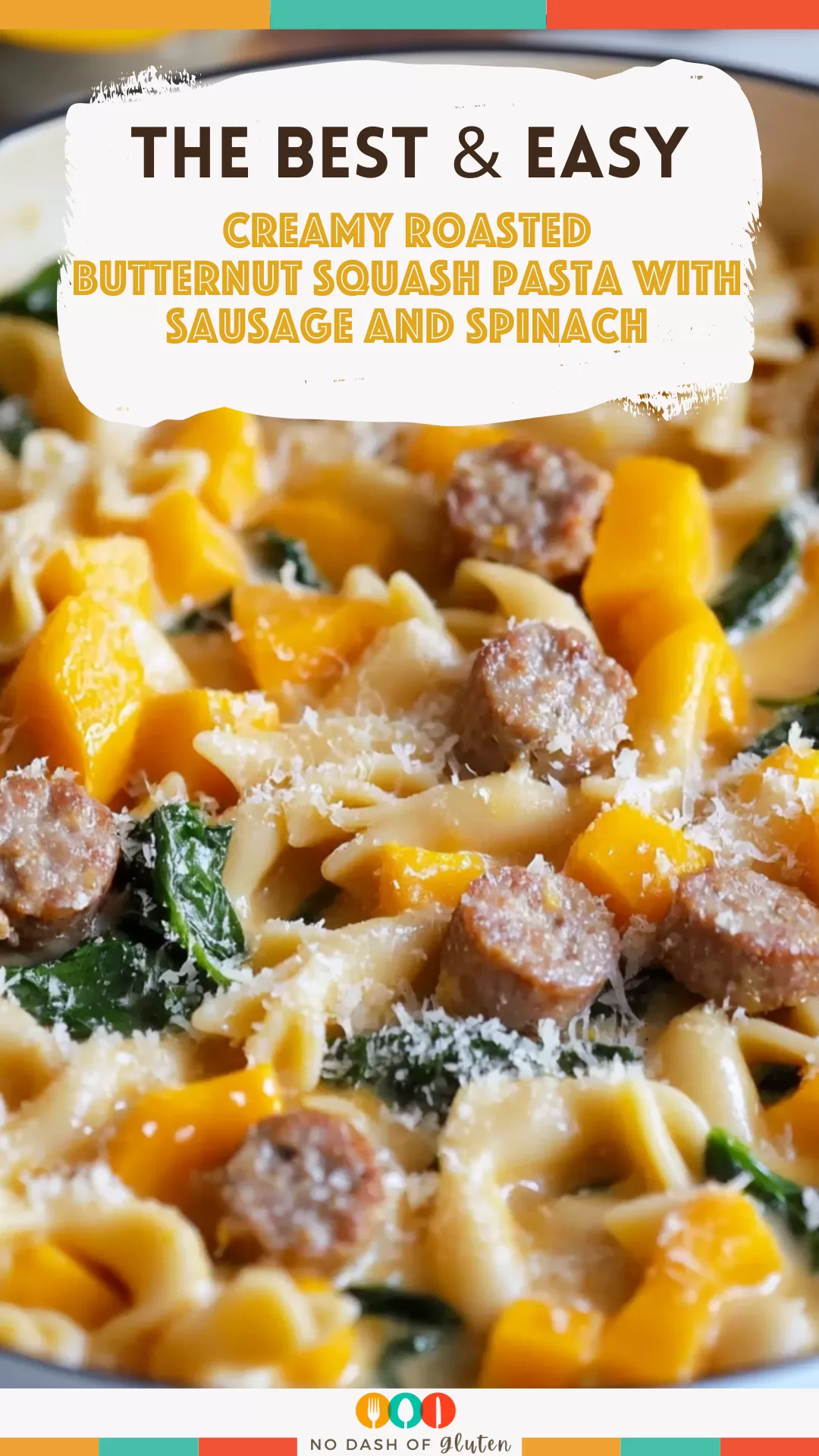 Creamy Roasted Butternut Squash Pasta with Sausage and Spinach