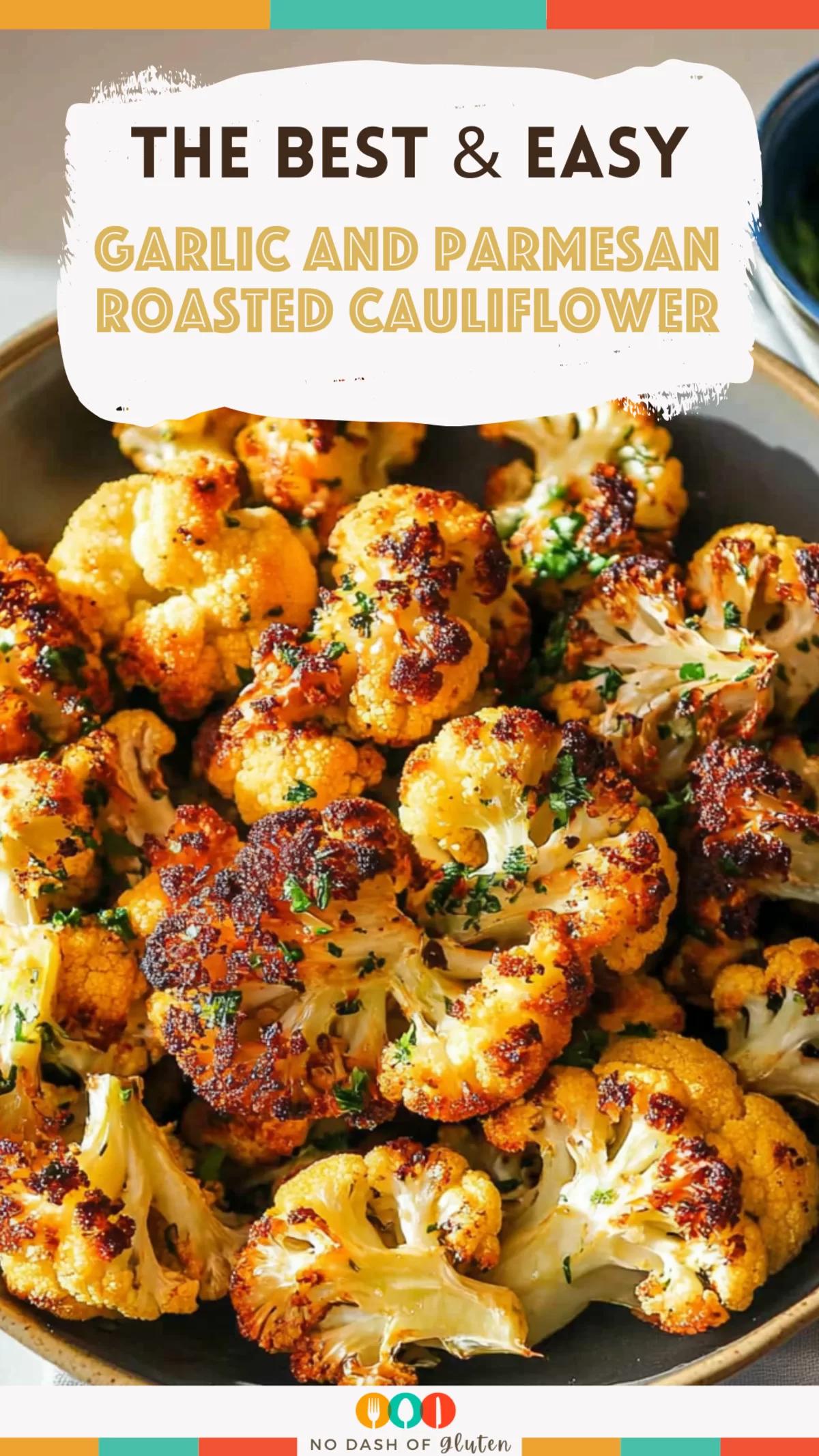 Garlic and Parmesan Roasted Cauliflower