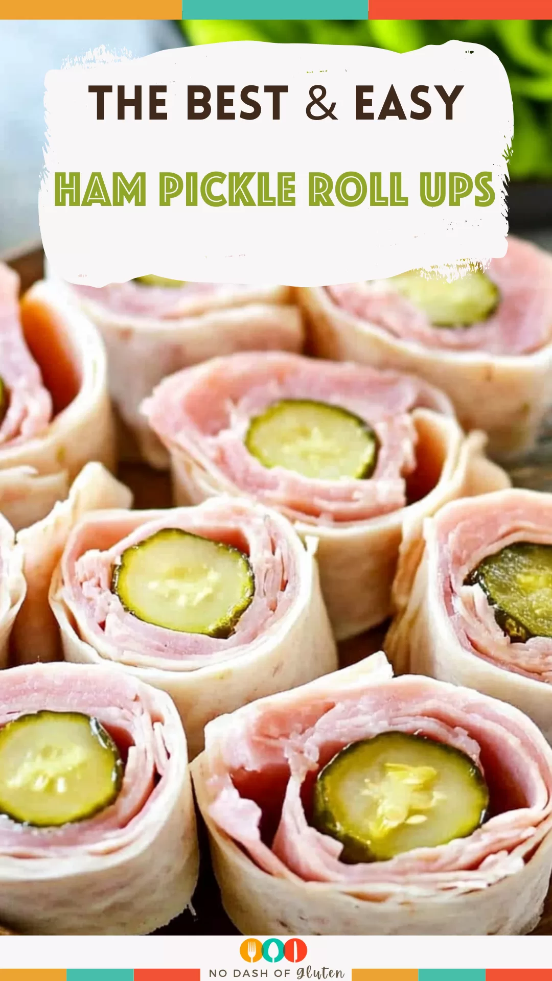 Ham Pickle Roll Ups