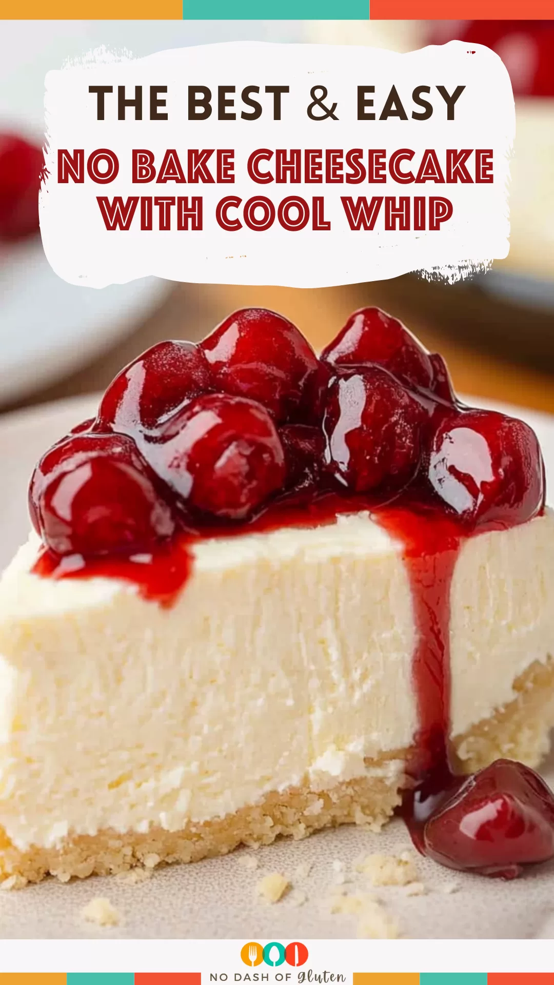 No Bake Cheesecake With Cool Whip