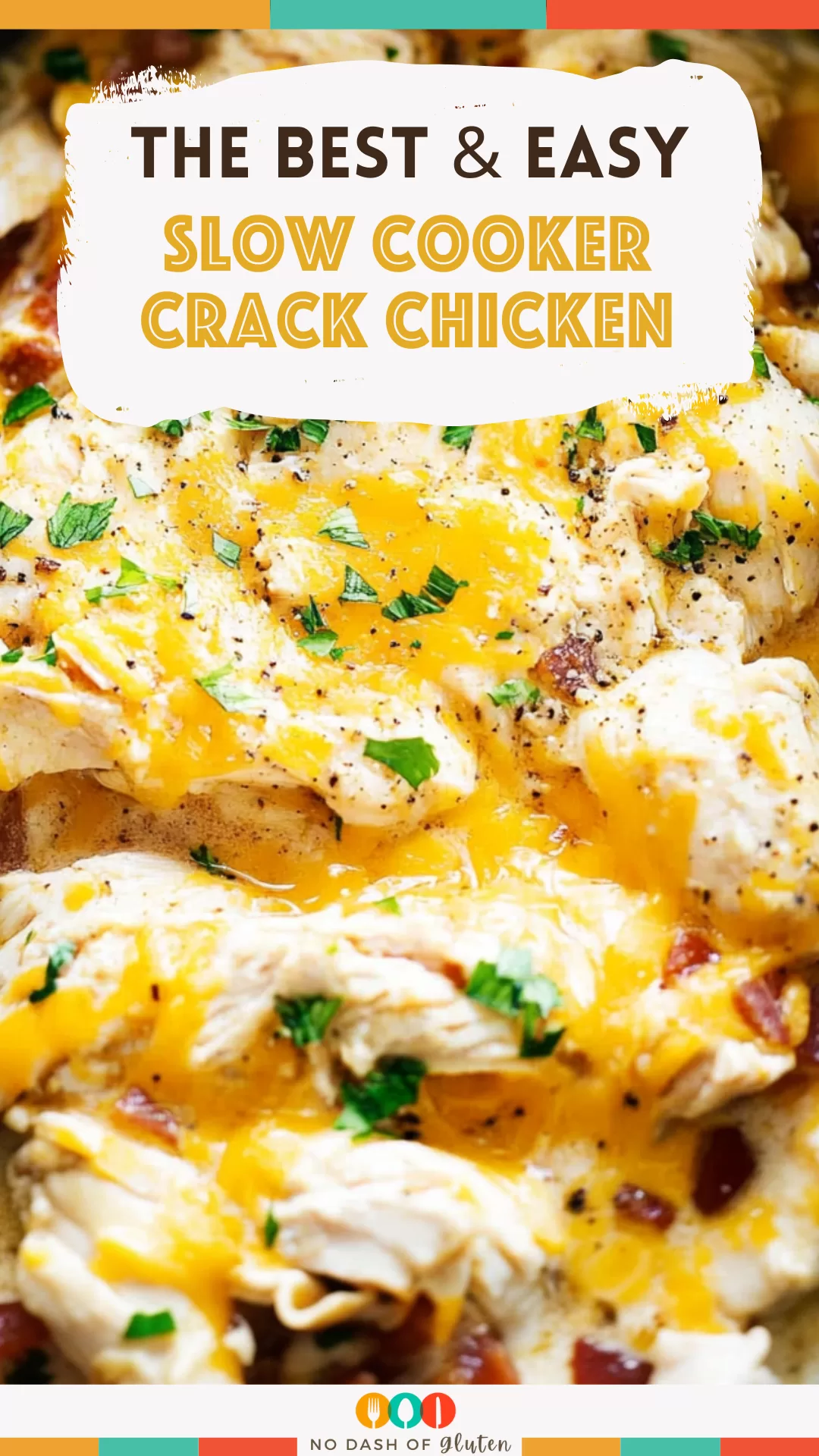 Slow Cooker Crack Chicken