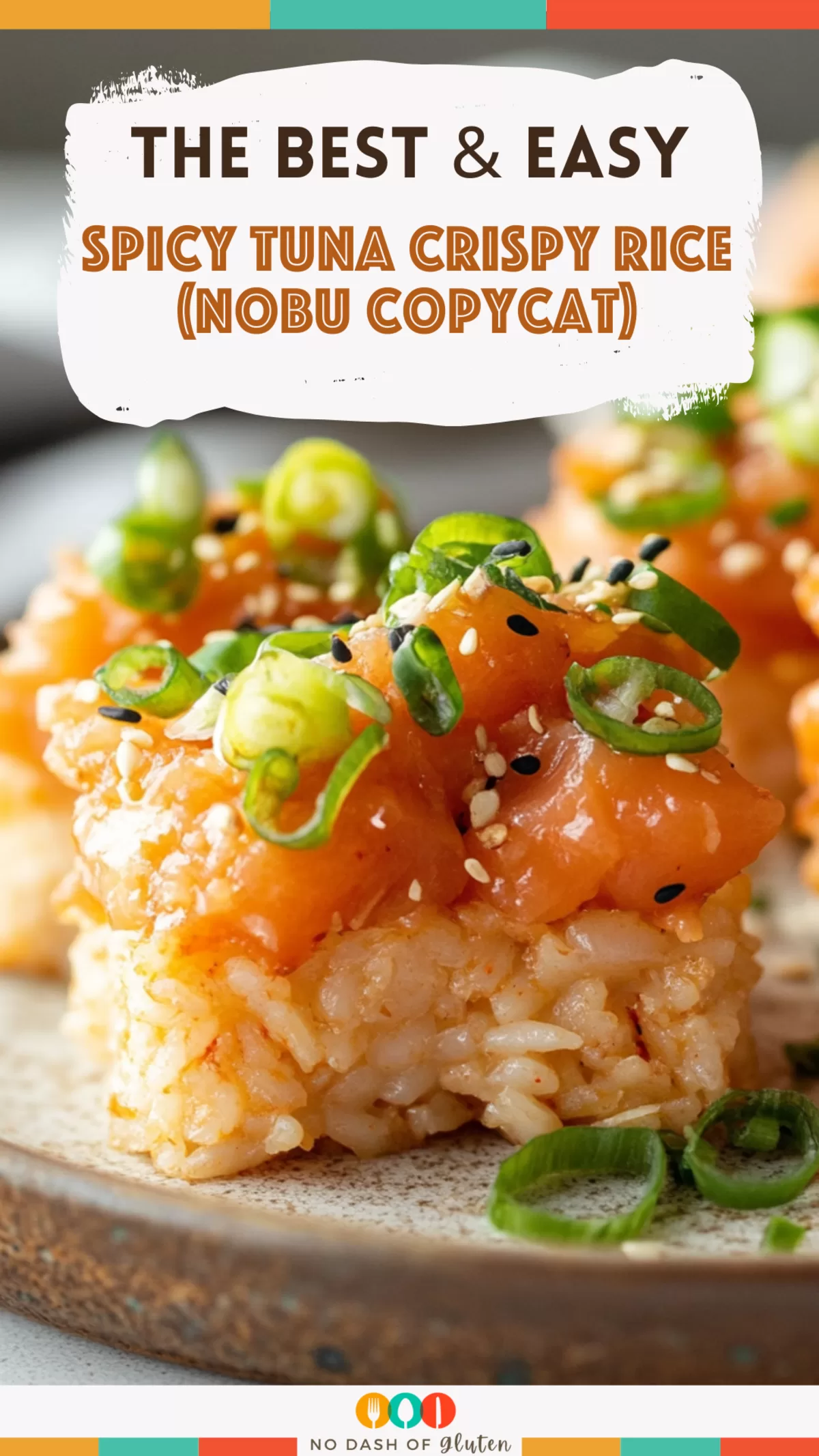 Spicy Tuna Crispy Rice (Nobu Copycat)